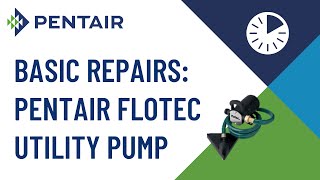 Basic Repairs Pentair Flotec Water Removal Utility Pump [upl. by Vonnie]