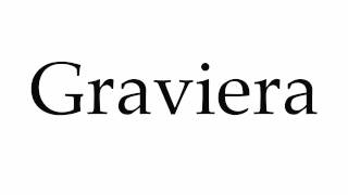 How to Pronounce Graviera [upl. by Rafa269]