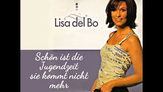 Schön ist die Jugendzeit  Lisa del Bo [upl. by Boyse]