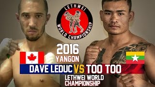 Too Too vs Dave Leduc Myanmar Lethwei Fight Lekkha Moun 2016 Burmese Boxing [upl. by Tarsus]