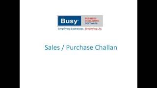 Sales and Purchase Challan in BUSY Hindi [upl. by Elyrrad154]