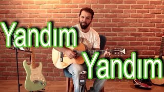 Yandım Yandım Akor Arpej ve Ritim Gitar Dersi [upl. by Dorrej]