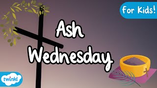 What is Ash Wednesday  All About Ash Wednesday for Kids [upl. by Attennot]