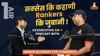 CS Executive AIR1 Podcast with Unique Academy For Commerce [upl. by Chrotoem]