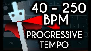 40  250 BPM Progressive Tempo [upl. by Parrnell605]