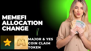 Memefi Allocation change  Major token allocation  Yes coin listing update  Yes coin snapshot [upl. by Hootman]