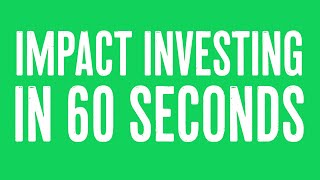 Impact Investing in 60 seconds  Triodos Bank full [upl. by Terri]