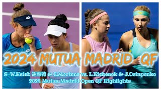 SWHsieh 謝淑薇 amp EMertens vs LKichenok amp JOstapenko 2024 Mutua Madrid Open QF Highlights [upl. by Aynot368]