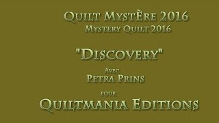 Mystery Quilt Quiltmania 2016 quotDiscoveryquot by Petra Prins Part 5 GB [upl. by Novyat327]