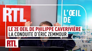 quotLa conduite dEric Zemmourquot  le 2e Oeil de Philippe Caverivière sur RTL [upl. by Marieann]