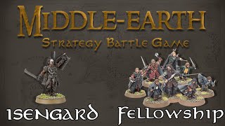 Middle Earth Strategy Battle Game  Isengard V Fellowship MESBG [upl. by Gilda]