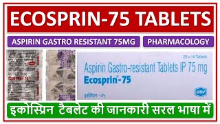 ECOSPRIN75 Study of Aspirin Gastro resistant 75mg Tablets इकोस्प्रिन75 टैबलेट की जानकारी Use [upl. by Glenna163]