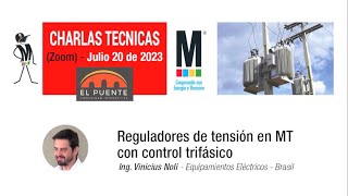 Charla Técnica  Reguladores de Tensión en MT con Control Trifásico [upl. by Etnomal]