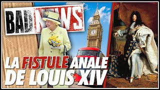 BADNEWS 130 LA FISTULE DE LOUIS XIV [upl. by Ahsyas]