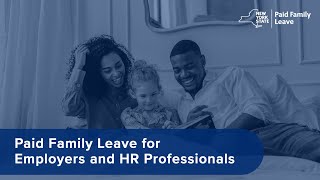 New York Paid Family Leave Guide for Employers and Business  February 2018 [upl. by Gristede]