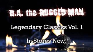 RA The Rugged Man quotLegendary Classics Vol 1quot [upl. by Fabio]