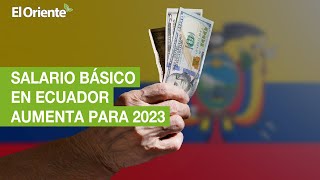 Salario mínimo en Ecuador sube para 2023 [upl. by Nnahs]