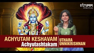 Achyutam Keshavam  Achyutashtakam I Uthara Unnikrishnan I Lord Vishnu Stotram [upl. by Eilrebmik323]