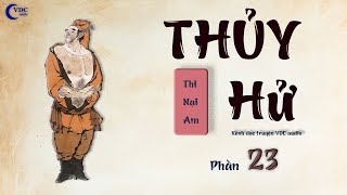 THỦY HỬ  PHẦN 23  KÊNH ĐỌC TRUYỆN VDC AUDIO [upl. by Eelsha677]