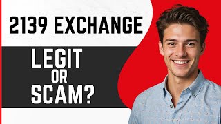 2139 Exchange Review  Legit or Scam [upl. by Hasty]