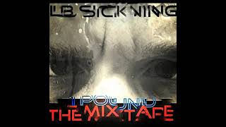 1 pound full mixtape  LBSickning sickkoent lbsickning mixtape hiphop artistspotlight ohio [upl. by Jacquenetta]