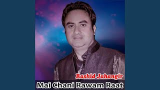 Mai Chani Rawam Raat [upl. by Buller]