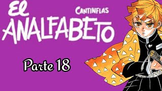 El Analfabeto  Parte 18 [upl. by Vassaux]