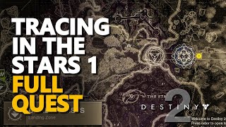 Tracing in the Stars 1 Destiny 2 [upl. by Tloh]