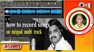 how to record songs on mixpad multi track  shankaraachaari [upl. by Tila338]