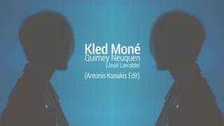 Kled Mone  Jose Larralde  Quimey Neuquen Antonis Kanakis Edit [upl. by Aloivaf]