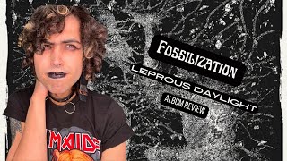 Fossilization  Leprous Daylight ALBUM REVIEW [upl. by Eivlys]