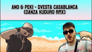 Ano amp Peki  Dvesta Casablanca Danza Kuduro RMX amp LYRICS [upl. by Alludba]