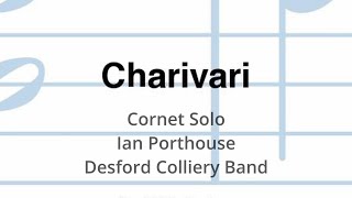 Charivara  Cornet Soloist Ian Porthouse  Desford Colliery Band  BBC 1989 [upl. by Arline]