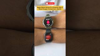 Apple Watch Series 9 Vs Amazfit TRex 2 Blood Oxygen SpO2 Comparison applewatch amazfit [upl. by Neelac]