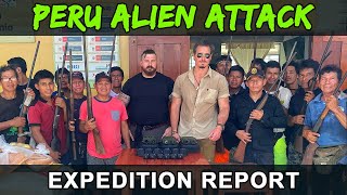 Peru Alien Attack Expedition Report [upl. by Johnston]