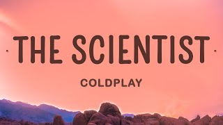 Coldplay  The Scientist Lyrics [upl. by Ishii]