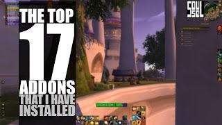 715 The 17 WoW addons I have for daily use [upl. by Vivia]