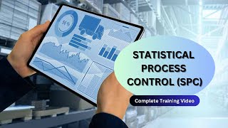 Complete STATISTICAL PROCESS CONTROL SPC Training Video [upl. by Eeliab]