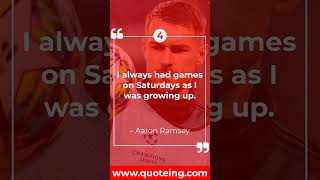 Top 10 Most Popular Aaron Ramseys Quotes  Quoteing [upl. by Trinia866]