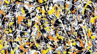 Jackson Pollock amp John Coltrane [upl. by Bonnice]