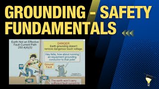 Grounding  Safety Fundamentals 1hr13min19sec [upl. by Anera]