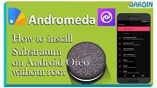 Andromeda Install Substratum themes on Android Oreo without root [upl. by Irolav]