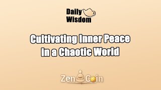 𝐙𝐞𝐧 𝐂𝐨𝐢𝐧Cultivating Inner Peace in a Chaotic World [upl. by Aicenat954]