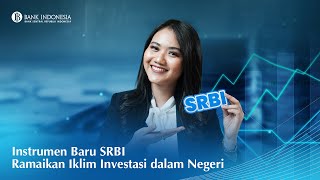 Instrumen Baru SRBI Ramaikan Iklim Investasi dalam Negeri [upl. by Anialeh]