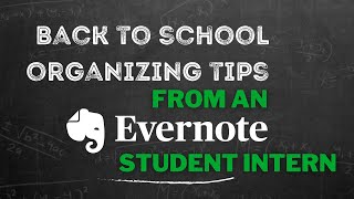 Back to school organizing tips from an Evernote student intern [upl. by Ahsenac]