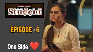 Student Web Series  Episode  6  Shanmukh Jashwanth  Date Update [upl. by Ahsiruam]