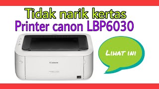 printer canon LBP6030 tidak narik kertas [upl. by Ynnaej]