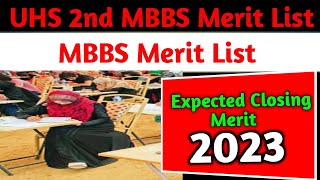 UHS MBBS 2ND Merit List Display  UHS MBBS Expected Closing Merit [upl. by Antonetta168]