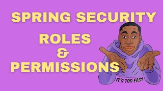 Spring boot 3 amp Spring security 6  Roles and Permissions Based Authorization Explained [upl. by Ellecrag481]