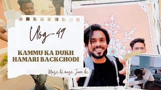 KAMMU KA DUKHHAMARI BACHODI  VLOG49 [upl. by Anthony]